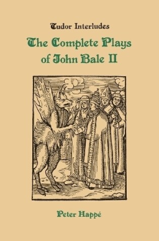 Cover of Complete Plays of John Bale Volume 2