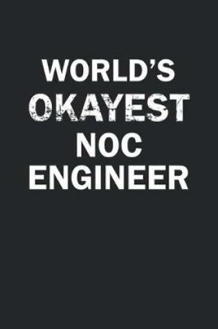 Cover of World's Okayest NOC Engineer