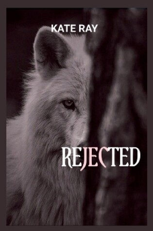 Cover of Rejected