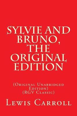 Book cover for Sylvie and Bruno, The Original Edition