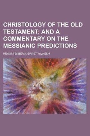 Cover of Christology of the Old Testament Volume 2