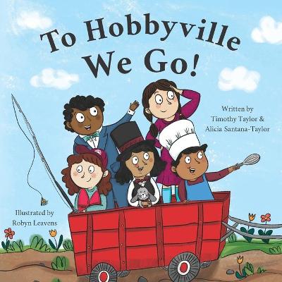 Book cover for To Hobbyville We Go!