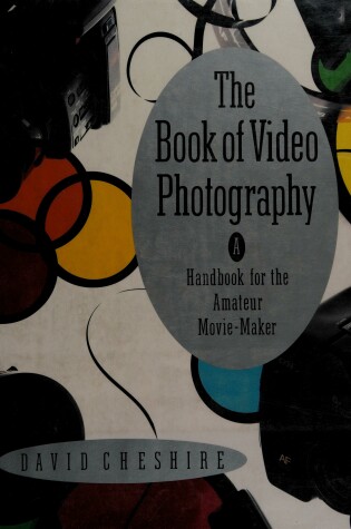 Cover of The Book of Video Photography
