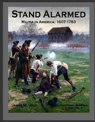 Book cover for Stand Alarmed, Militia in America