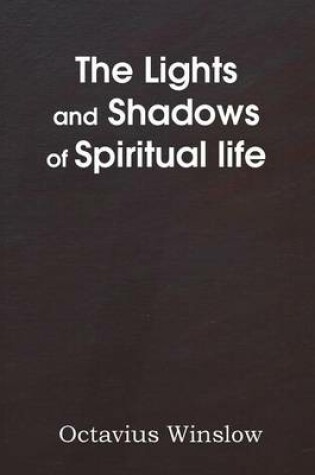 Cover of The Lights and Shadows of Spiritual Life