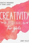 Book cover for Creativity Journal for Girls