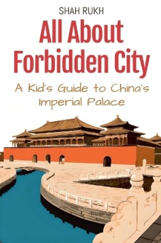 Cover of All About Forbidden City