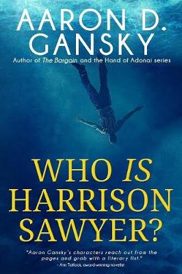 Book cover for Who Is Harrison Sawyer?