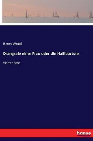 Cover of Drangsale einer Frau oder die Halliburtons