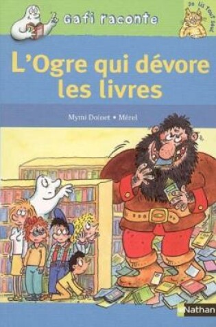 Cover of L'ogre qui devore des livres