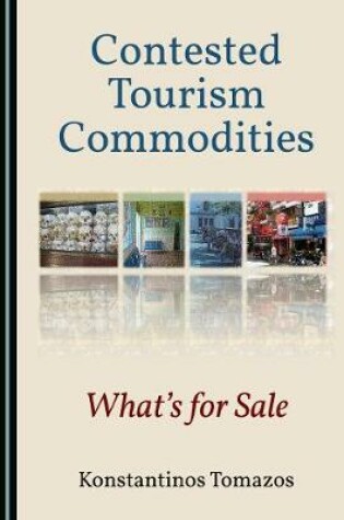 Cover of Contested Tourism Commodities