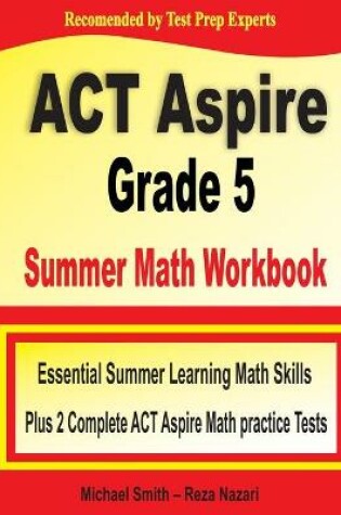 Cover of ACT Aspire Grade 5 Summer Math Workbook