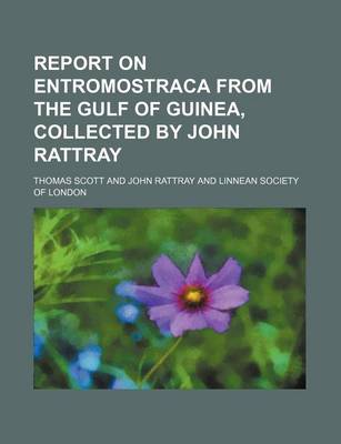 Book cover for Report on Entromostraca from the Gulf of Guinea, Collected by John Rattray