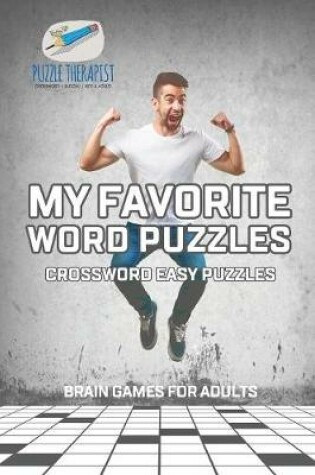 Cover of My Favorite Word Puzzles Crossword Easy Puzzles Brain Games for Adults