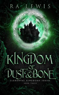 Book cover for Kingdom of Dust & Bone