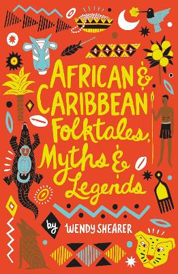 Cover of African and Caribbean Folktales, Myths and Legends