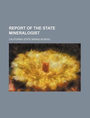 Book cover for Report of the State Mineralogist