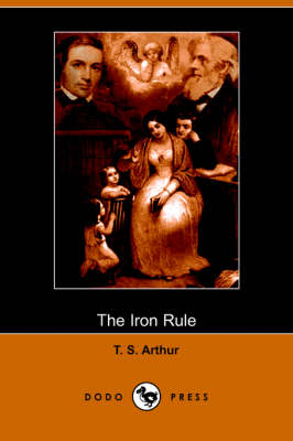 Book cover for The Iron Rule (Dodo Press)