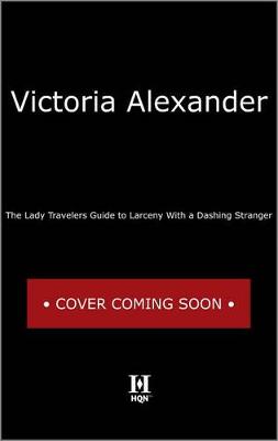 Book cover for The Lady Travelers Guide to Larceny with a Dashing Stranger