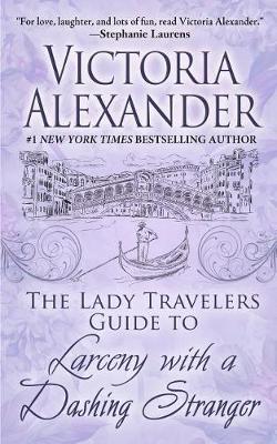 Cover of The Lady Travelers Guide to Larceny with a Dashing Stranger