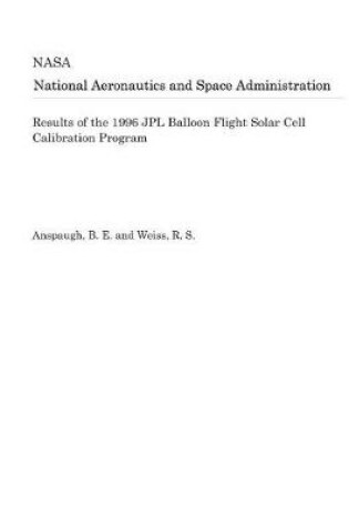 Cover of Results of the 1996 Jpl Balloon Flight Solar Cell Calibration Program