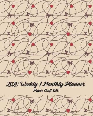 Book cover for 2020 Weekly / Monthly Planner 8x10