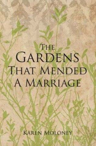 Cover of The Gardens That Mended a Marriage