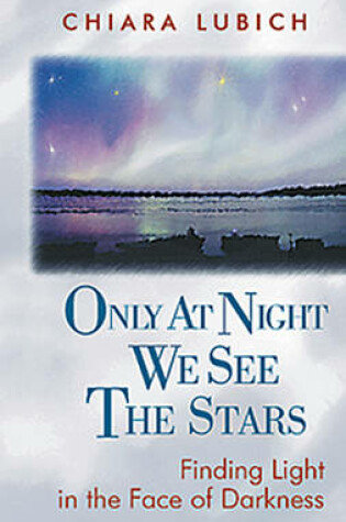 Cover of Only at Night We See the Stars