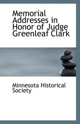 Book cover for Memorial Addresses in Honor of Judge Greenleaf Clark