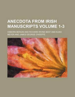 Book cover for Anecdota from Irish Manuscripts Volume 1-3