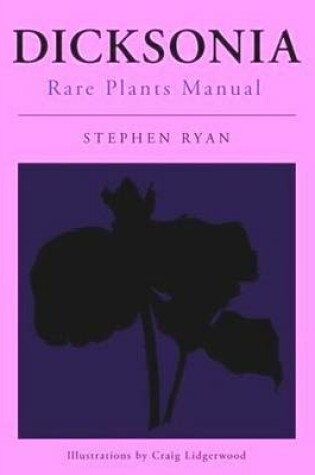 Cover of Dicksonia Rare Plants Manual