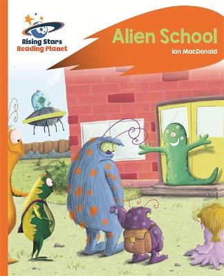 Book cover for Reading Planet - Alien School - Orange: Rocket Phonics