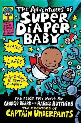 Book cover for The Adventures of Super Diaper Baby (Captain Underpants)