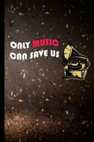 Cover of Only Music Can Save Us