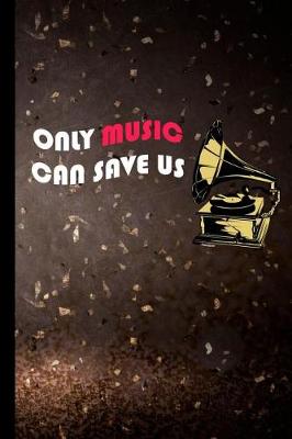 Book cover for Only Music Can Save Us