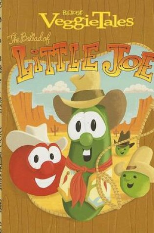 Cover of VeggieTales the Ballad of Little Joe