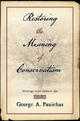 Cover of Restoring the Meaning of Conservatism