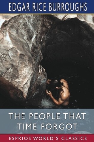Cover of The People That Time Forgot (Esprios Classics)