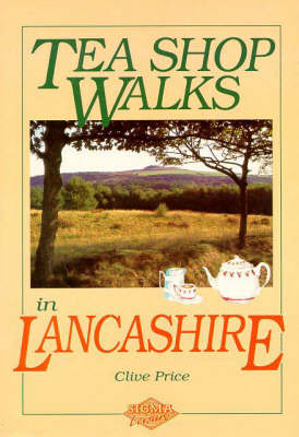 Book cover for Tea Shop Walks in Lancashire