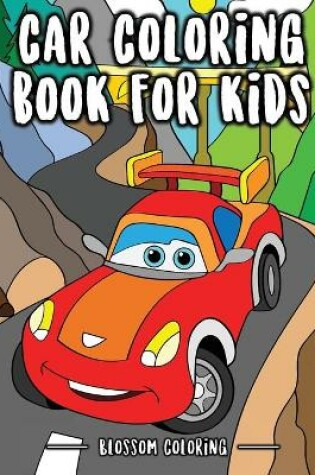Cover of Car Coloring Book for Kids