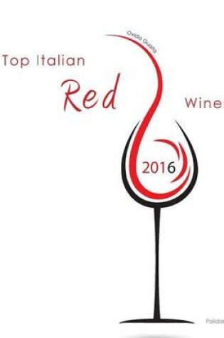 Cover of Top Italian Red Wines 2016