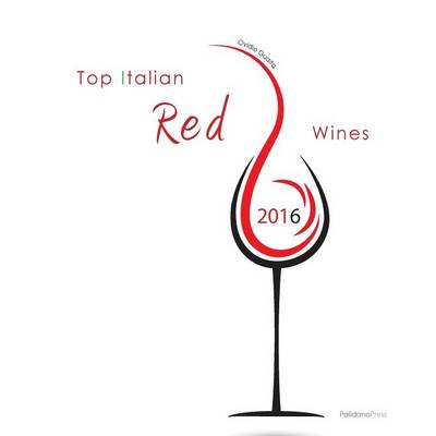 Book cover for Top Italian Red Wines 2016