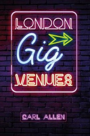 Cover of London Gig Venues