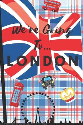 Book cover for We're Going To London
