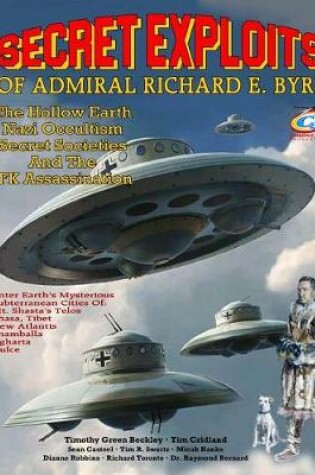 Cover of Secret Exploits Of Admiral Richard E. Byrd