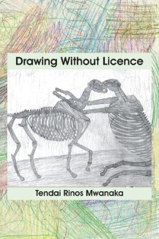 Cover of Drawing Without Licence