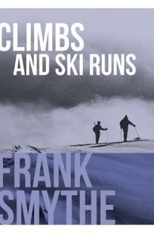 Cover of Climbs and Ski Runs