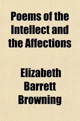 Book cover for Poems of the Intellect and the Affections
