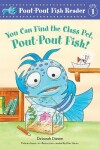 Book cover for You Can Find the Class Pet, Pout-Pout Fish!