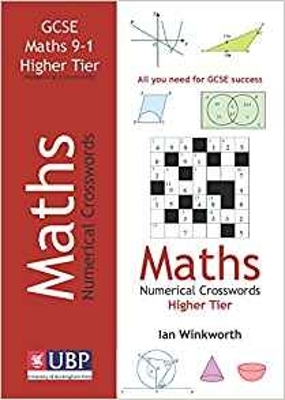 Book cover for GCSE Mathematics Numerical Crosswords Higher Tier Written for the GCSE 9-1 Course